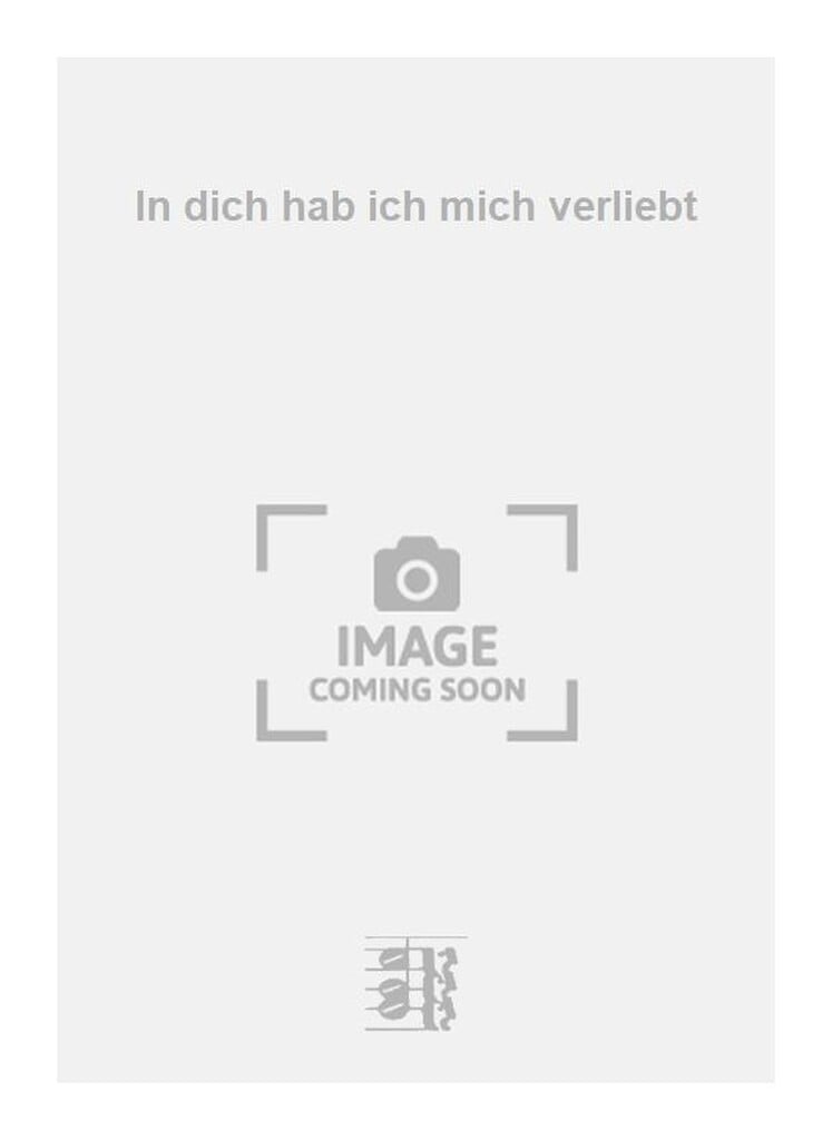 In dich hab ich mich verliebt